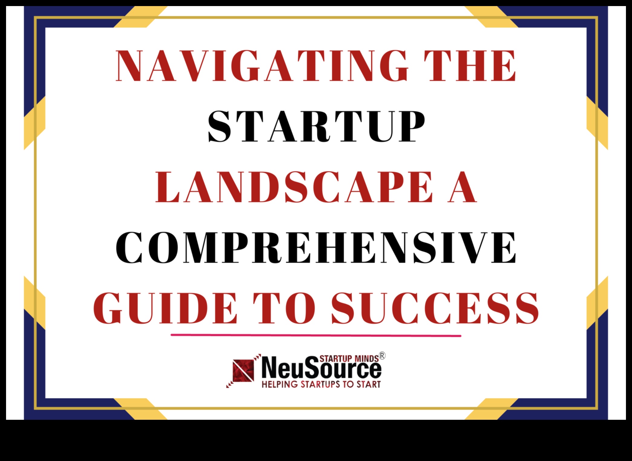 Novatorisks sākums: Navigācija startēšanas ainavā